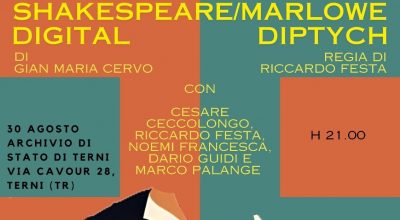 Spettacolo teatrale “A Shakespeare Marlowe Digital Diptych” Venerdì 30 agosto, ore 21.00 – Chiostro di Palazzo Mazzancolli